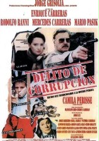 plakat filmu Delito de corrupción