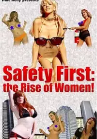 Plakat filmu Safety First: The Rise of Women!