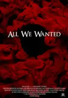 plakat filmu All We Wanted