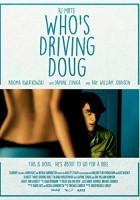 plakat filmu Who's Driving Doug