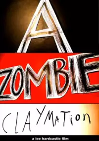 Plakat filmu A Zombie Claymation