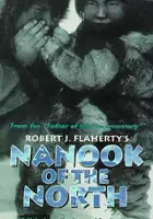 Robert J. Flaherty / Nanuk z Północy