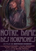 plakat filmu Notre-Dame des Hormones