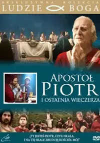 Plakat filmu Apostoł Piotr i ostatnia wieczerza