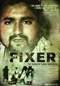 Fixer: The Taking of Ajmal Naqshbandi