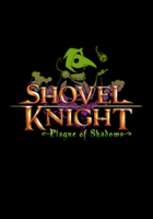 plakat filmu Shovel Knight: Plague of Shadows