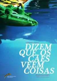 Plakat filmu Dizem que os Cães Veem Coisas