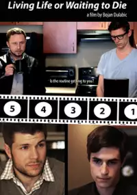 Plakat filmu Living Life or Waiting to Die