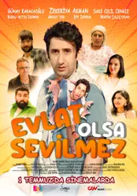Plakat filmu Evlat Olsa Sevilmez