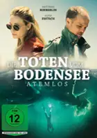 plakat filmu Die Toten vom Bodensee: Atemlos