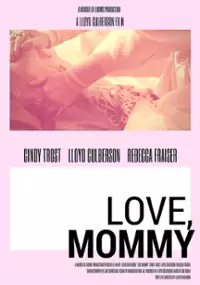 Plakat filmu Love, Mommy