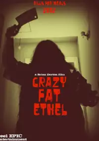 Plakat filmu Crazy Fat Ethel