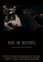 plakat filmu Bury Me Beautiful