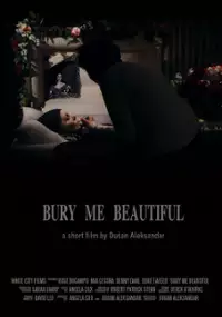 Plakat filmu Bury Me Beautiful