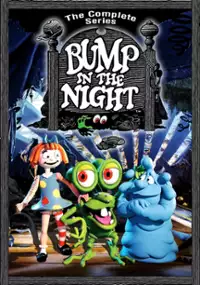 Plakat serialu Bump in the Night