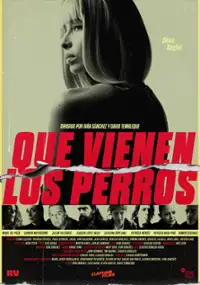 Plakat filmu Que vienen los perros