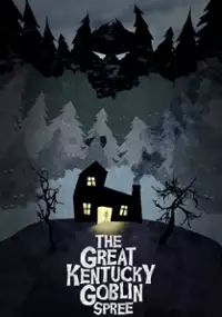Plakat filmu The Great Kentucky Goblin Spree