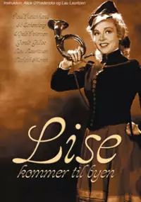 Plakat filmu Lise kommer til Byen