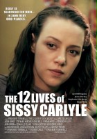 plakat filmu The 12 Lives of Sissy Carlyle