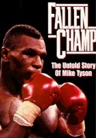 plakat filmu Fallen Champ: The Untold Story of Mike Tyson