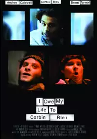 Plakat filmu I Owe My Life to Corbin Bleu