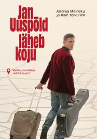 Plakat filmu Jan Uuspõld läheb koju