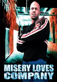 Plakat filmu Misery Loves Company