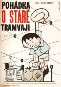 Plakat filmu Pohádka o staré tramvaji