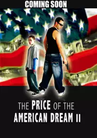Plakat filmu The Price of the American Dream II