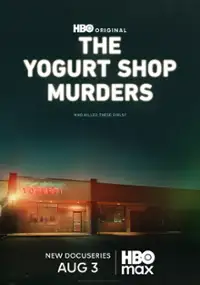 The Yogurt Shop Murders