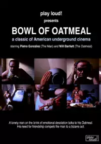 Plakat filmu Bowl of Oatmeal