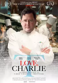 Plakat filmu Love, Charlie: The Rise and Fall of Chef Charlie Trotter
