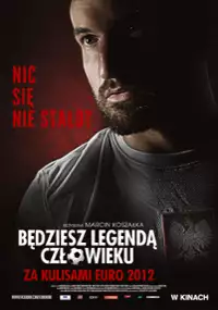 Plakat filmu Będziesz legendą, człowieku
