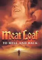 plakat filmu Meat Loaf: Do piekła i z powrotem