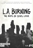 plakat filmu L.A. Burning: The Riots 25 Years Later