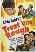 plakat filmu Treat 'Em Rough