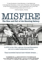 plakat filmu Misfire: The Rise and Fall of the Shooting Gallery
