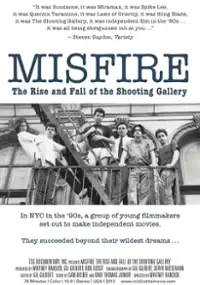Plakat filmu Misfire: The Rise and Fall of the Shooting Gallery