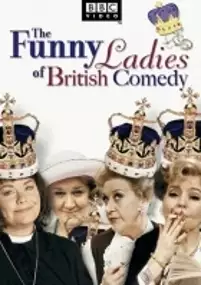 Plakat filmu The Funny Ladies of British Comedy