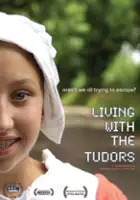 plakat filmu Living with the Tudors