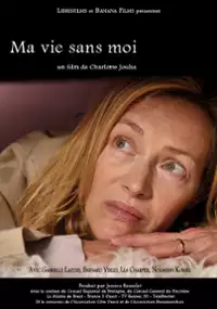 Plakat filmu Ma vie sans moi