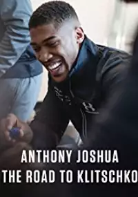 Plakat filmu Anthony Joshua: The Road to Klitschko