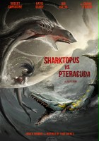 plakat filmu Sharktopus vs. Pteracuda