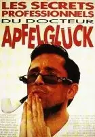 plakat filmu Les Secrets professionels du Dr. Apfelglück