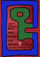 plakat filmu Kto mu otworzy drzwi?