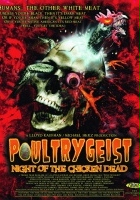 plakat filmu Poultrygeist: Noc kurczęcich trucheł