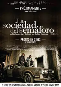 Plakat filmu La Sociedad del semáforo
