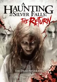 Plakat filmu A Haunting at Silver Falls 2