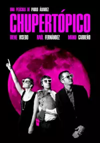 Plakat filmu Chupert&oacute;pico