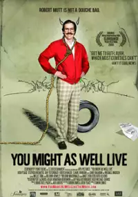 Plakat filmu You Might as Well Live
